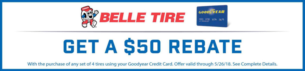 Belle Tire Goodyear Credit Card Rebate